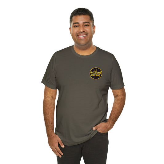 US Welcome Patrol Parody - Unisex Jersey Short Sleeve Tee - OCDandApparel