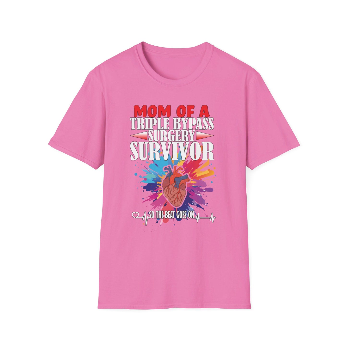 Mom of a Triple Bypass Surgery Survivor - Unisex Softstyle T-Shirt - OCDandApparel