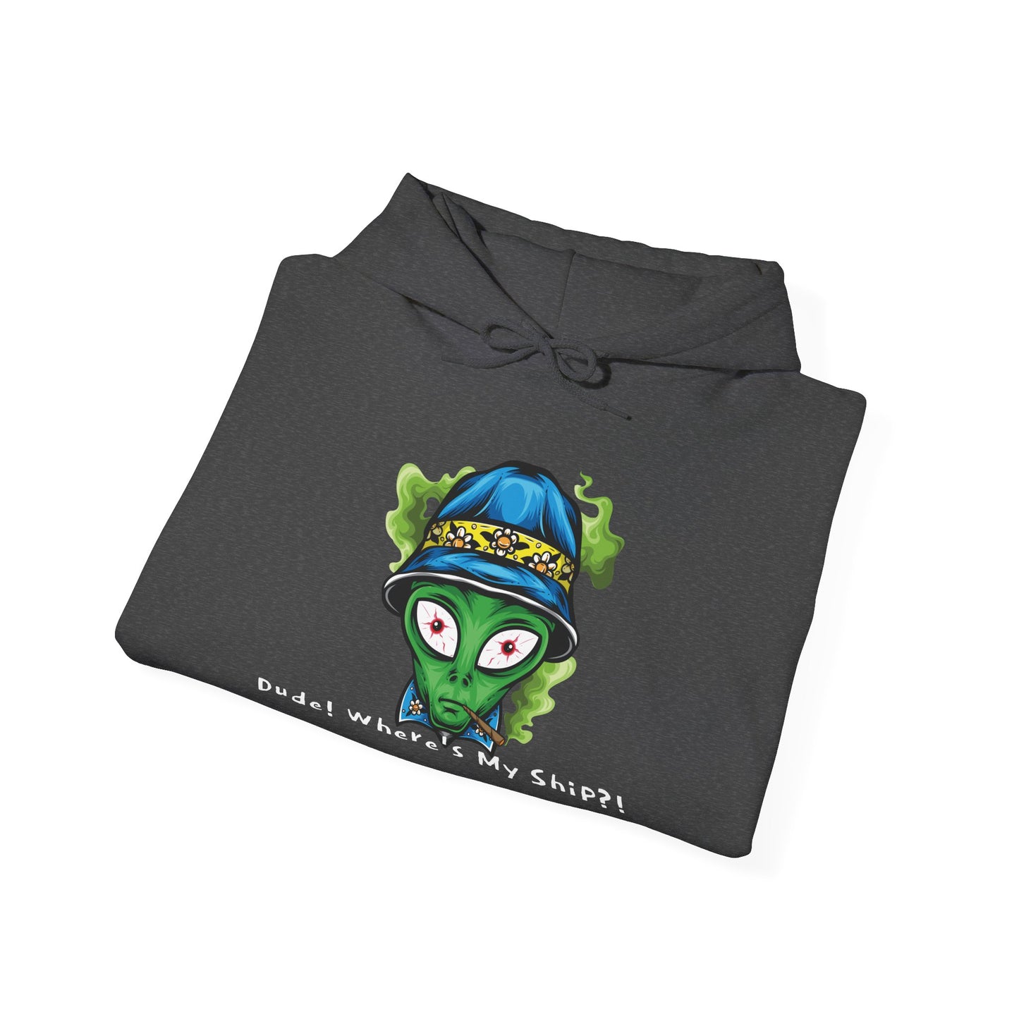 Smokin Alien - Dude, Where's My Ship? - Unisex Heavy Blend™ Hooded Sweatshirt - OCDandApparel