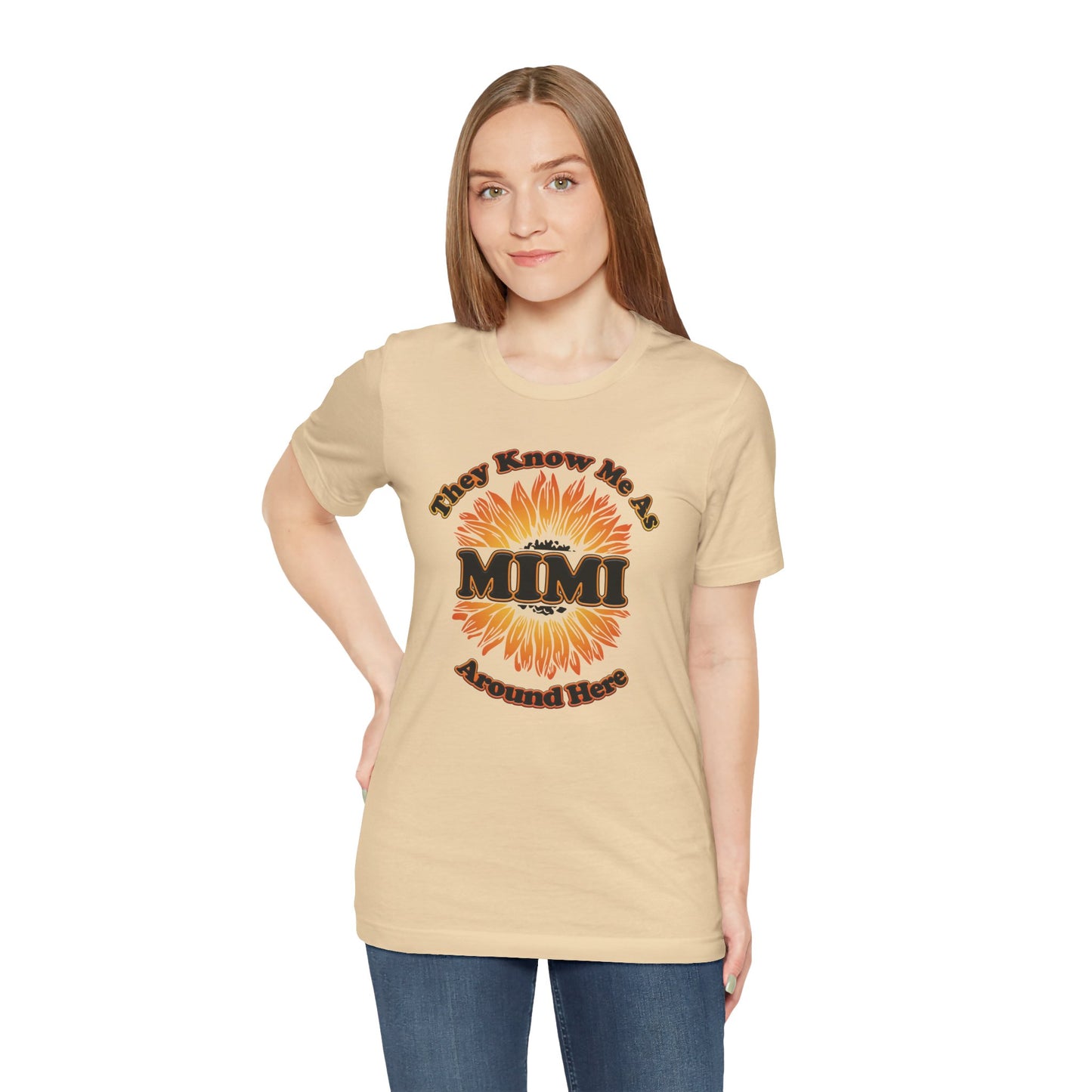 They Know Me As MIMI Around Here Sunflower - Unisex Jersey Short Sleeve Tee - OCDandApparel