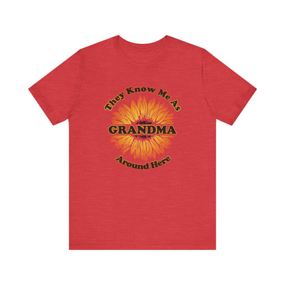 They Know Me As Grandma Around Here Sunflower - Unisex Jersey Short Sleeve Tee - OCDandApparel