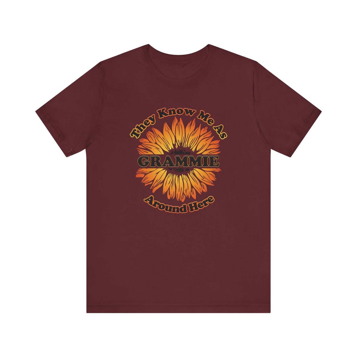 They Know Me As Grammie Around Here Sunflower - Unisex Jersey Short Sleeve Tee - OCDandApparel