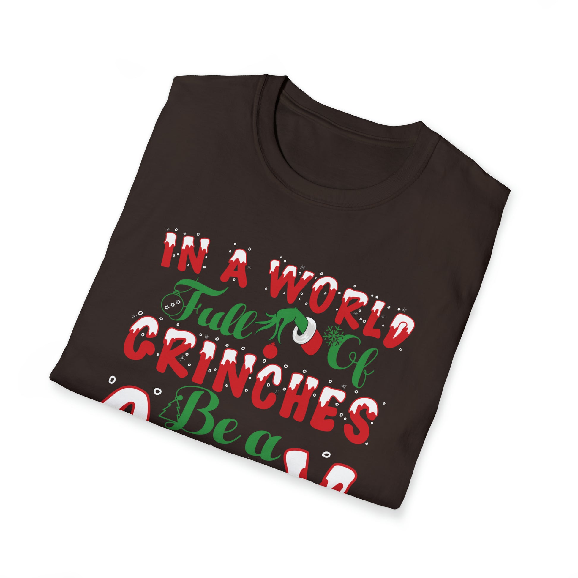 "Be a Cindy Lou Who" Inspirational - Unisex Softstyle T-Shirt - OCDandApparel