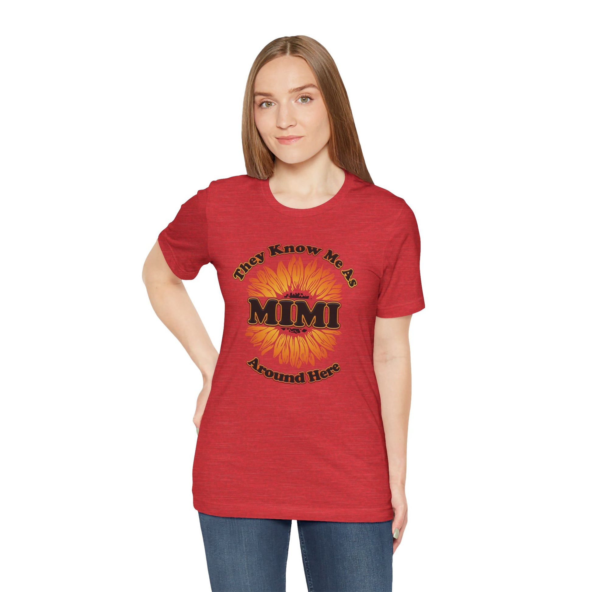 They Know Me As MIMI Around Here Sunflower - Unisex Jersey Short Sleeve Tee - OCDandApparel