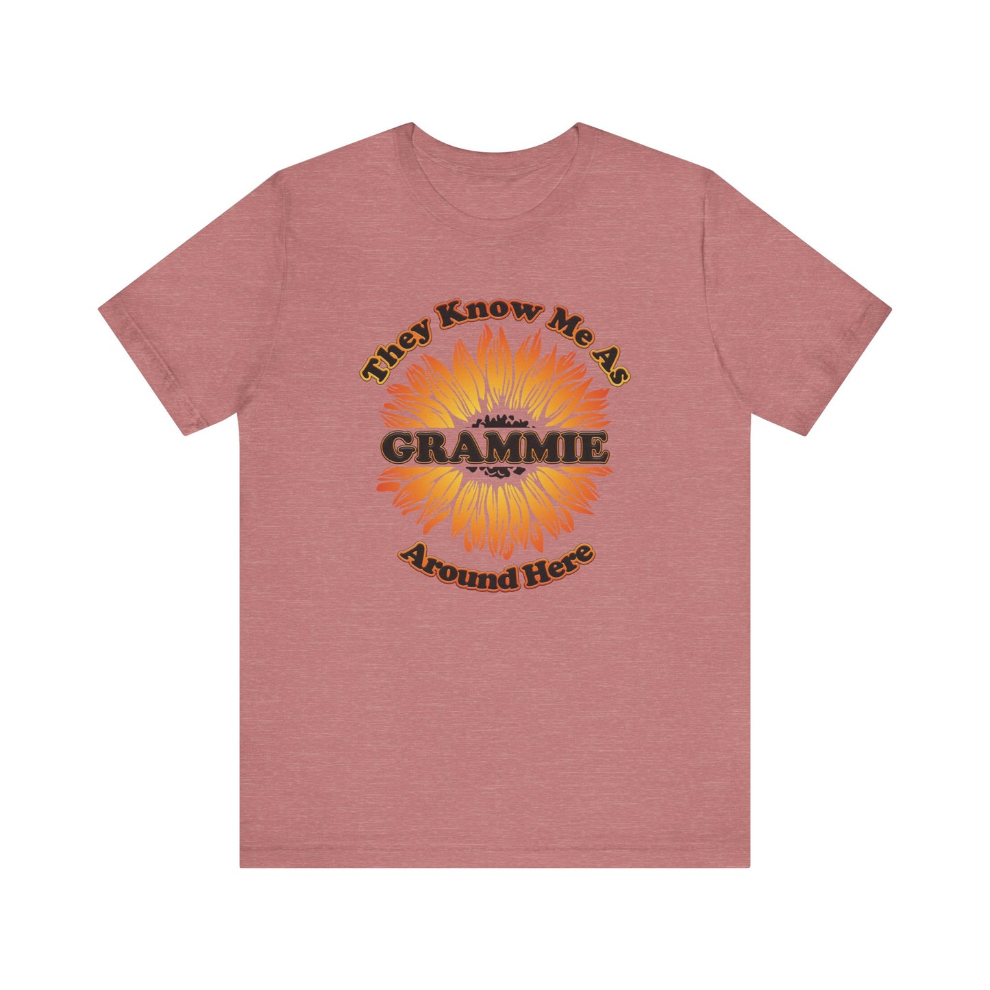 They Know Me As Grammie Around Here Sunflower - Unisex Jersey Short Sleeve Tee - OCDandApparel