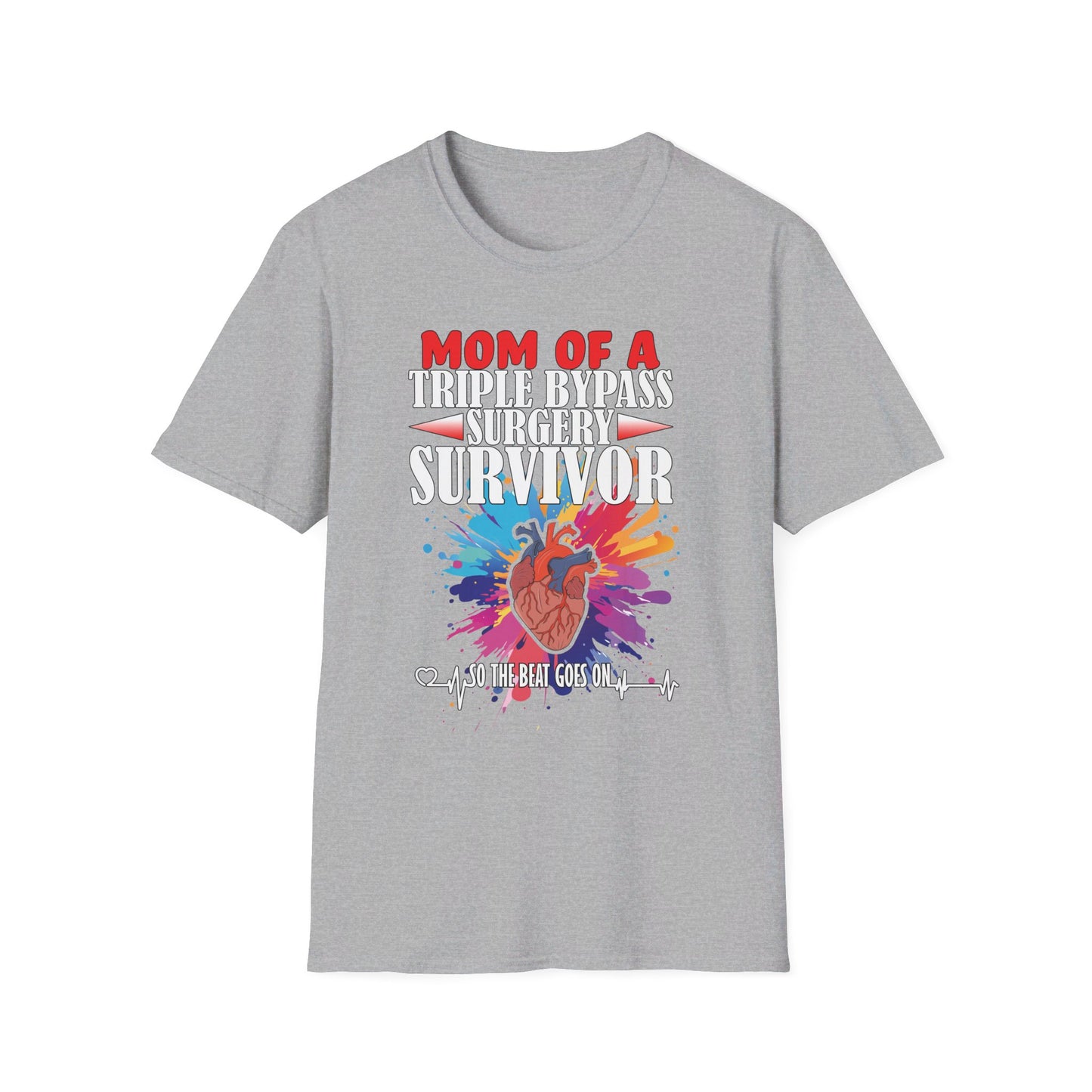 Mom of a Triple Bypass Surgery Survivor - Unisex Softstyle T-Shirt - OCDandApparel