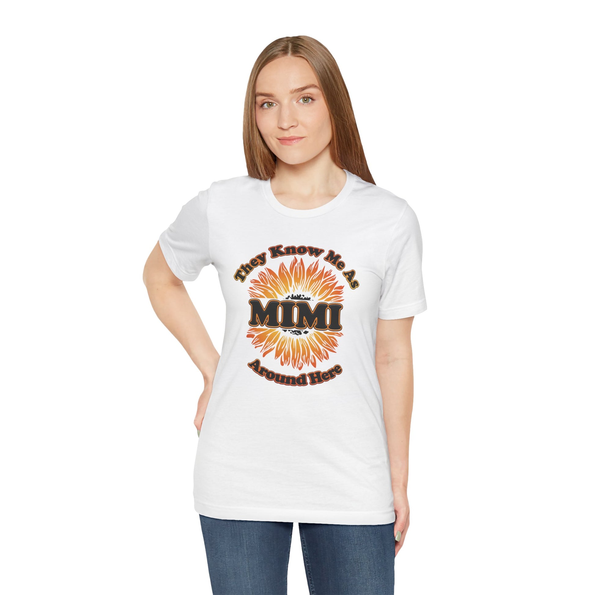 They Know Me As MIMI Around Here Sunflower - Unisex Jersey Short Sleeve Tee - OCDandApparel