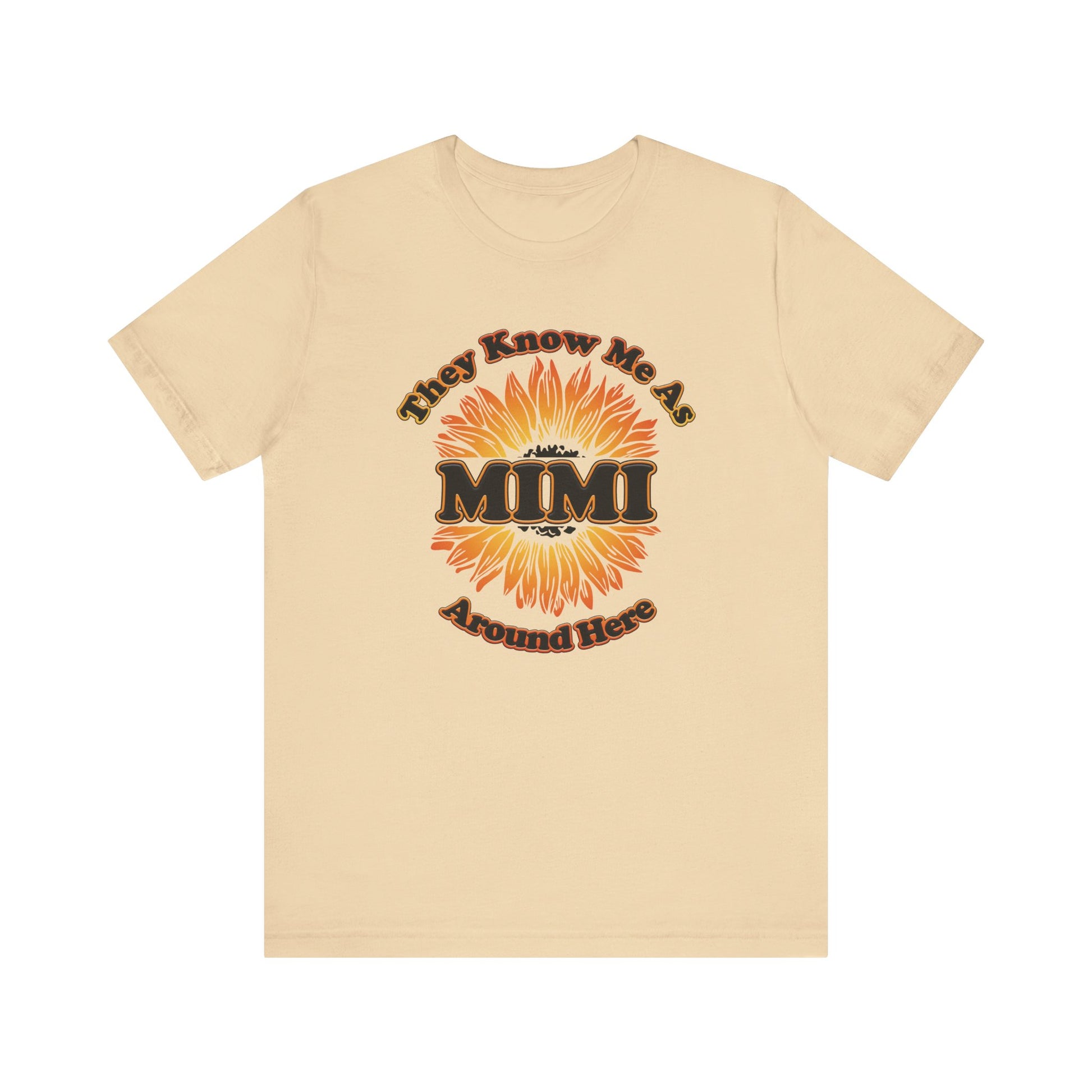 They Know Me As MIMI Around Here Sunflower - Unisex Jersey Short Sleeve Tee - OCDandApparel