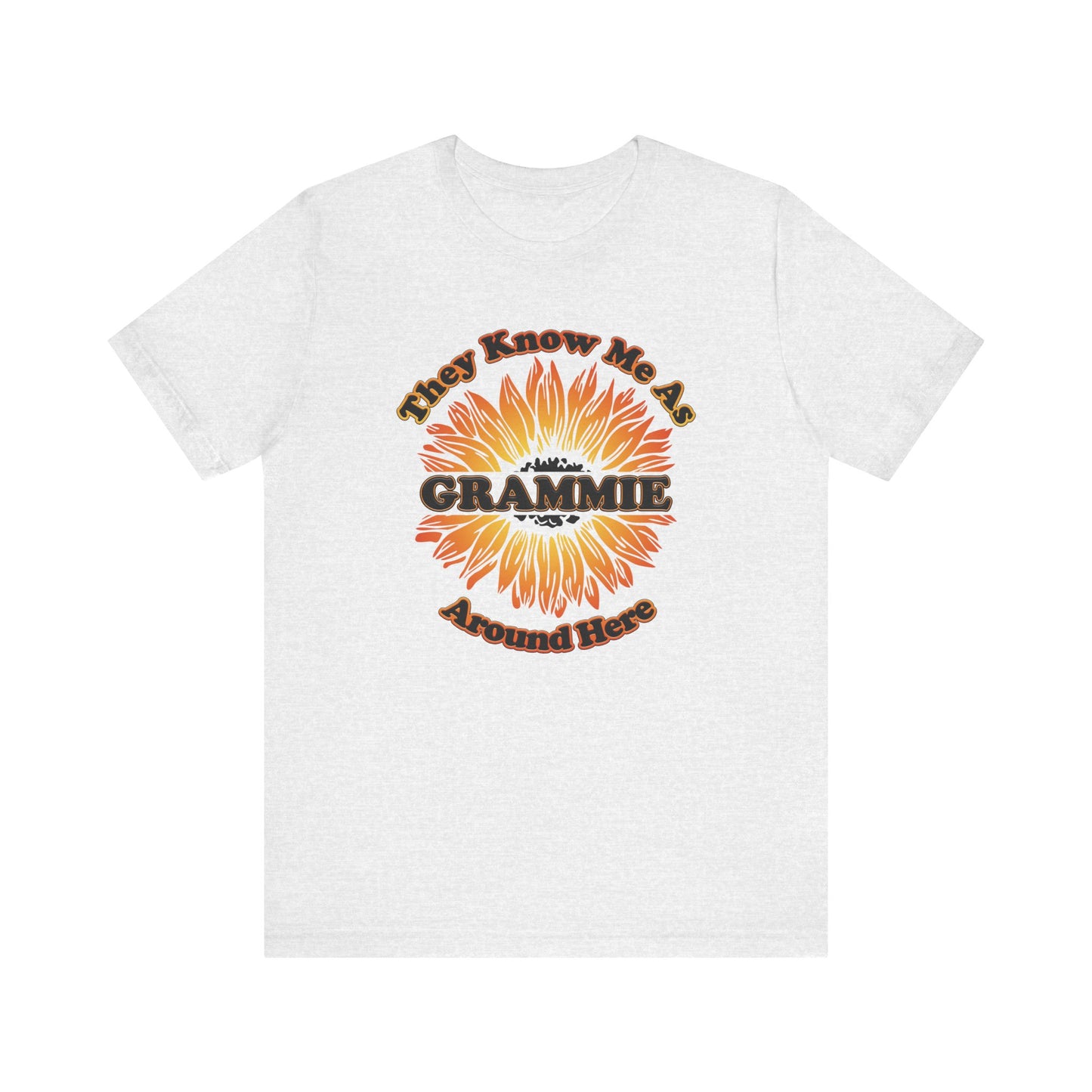 They Know Me As Grammie Around Here Sunflower - Unisex Jersey Short Sleeve Tee - OCDandApparel