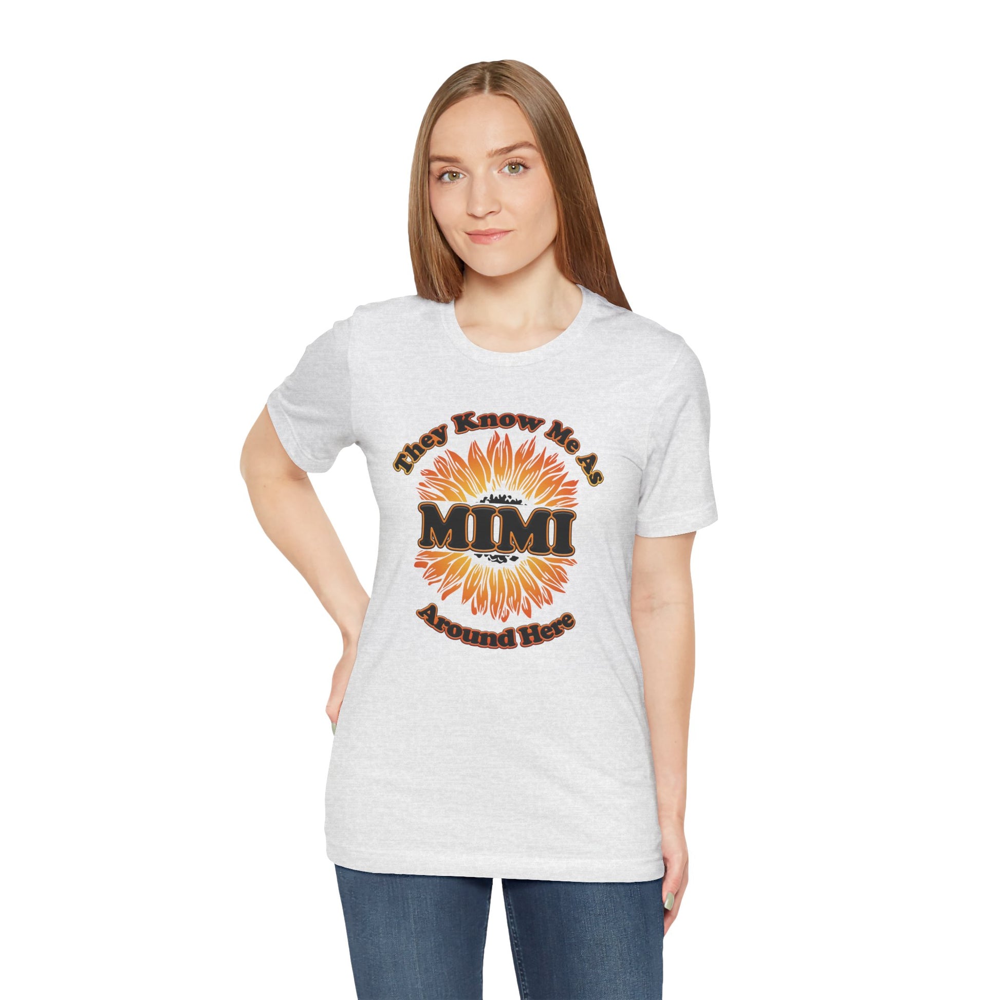 They Know Me As MIMI Around Here Sunflower - Unisex Jersey Short Sleeve Tee - OCDandApparel
