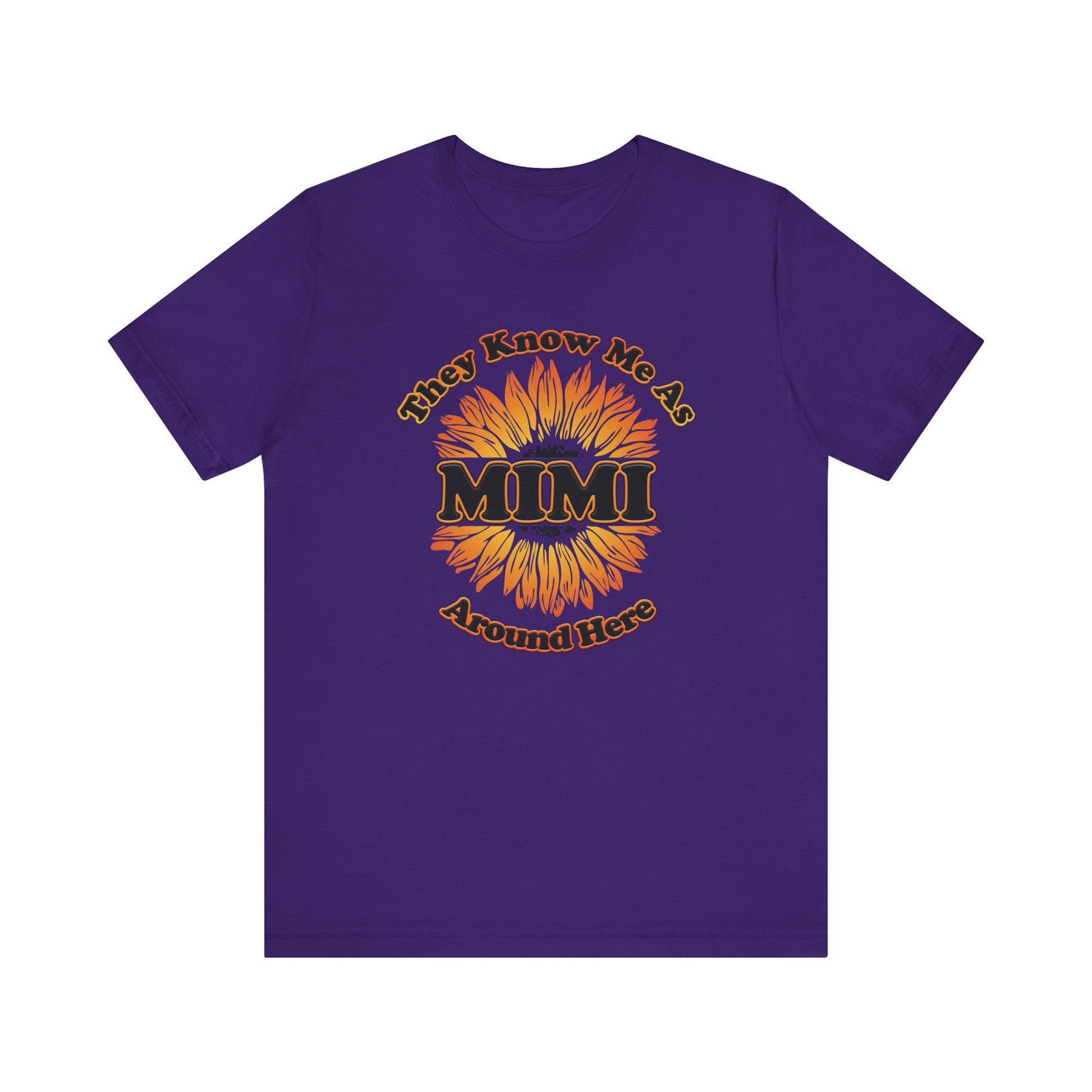 They Know Me As MIMI Around Here Sunflower - Unisex Jersey Short Sleeve Tee - OCDandApparel