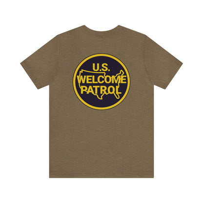 US Welcome Patrol Parody - Unisex Jersey Short Sleeve Tee - OCDandApparel