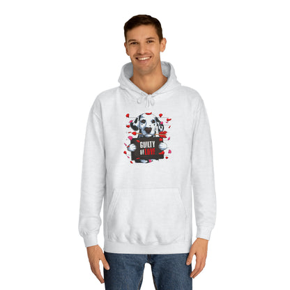 Guilty of Love Dalmatian - Unisex College Hoodie - OCDandApparel