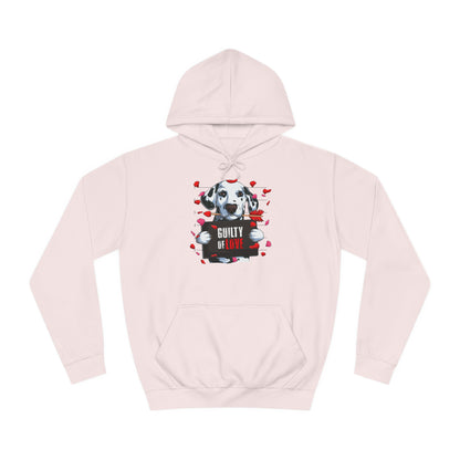Guilty of Love Dalmatian - Unisex College Hoodie - OCDandApparel