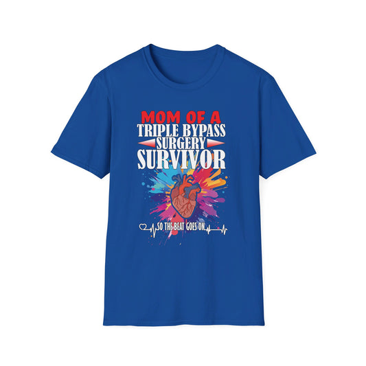 Mom of a Triple Bypass Surgery Survivor - Unisex Softstyle T-Shirt - OCDandApparel