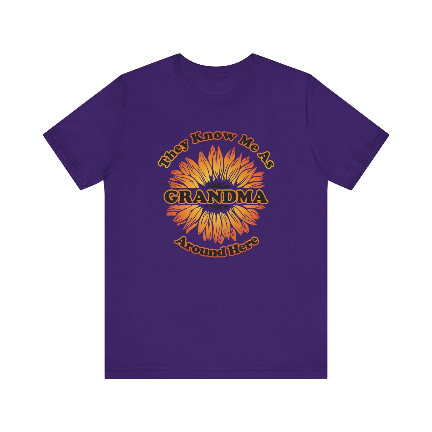 They Know Me As Grandma Around Here Sunflower - Unisex Jersey Short Sleeve Tee - OCDandApparel