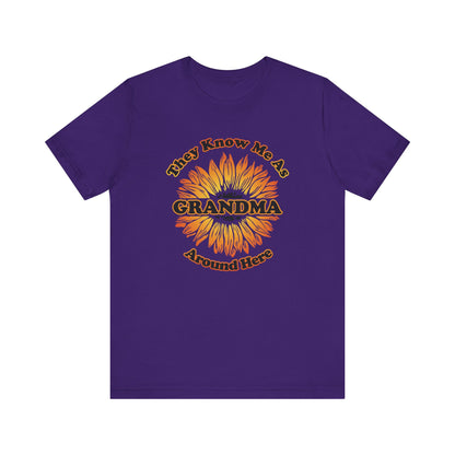 They Know Me As Grandma Around Here Sunflower - Unisex Jersey Short Sleeve Tee - OCDandApparel