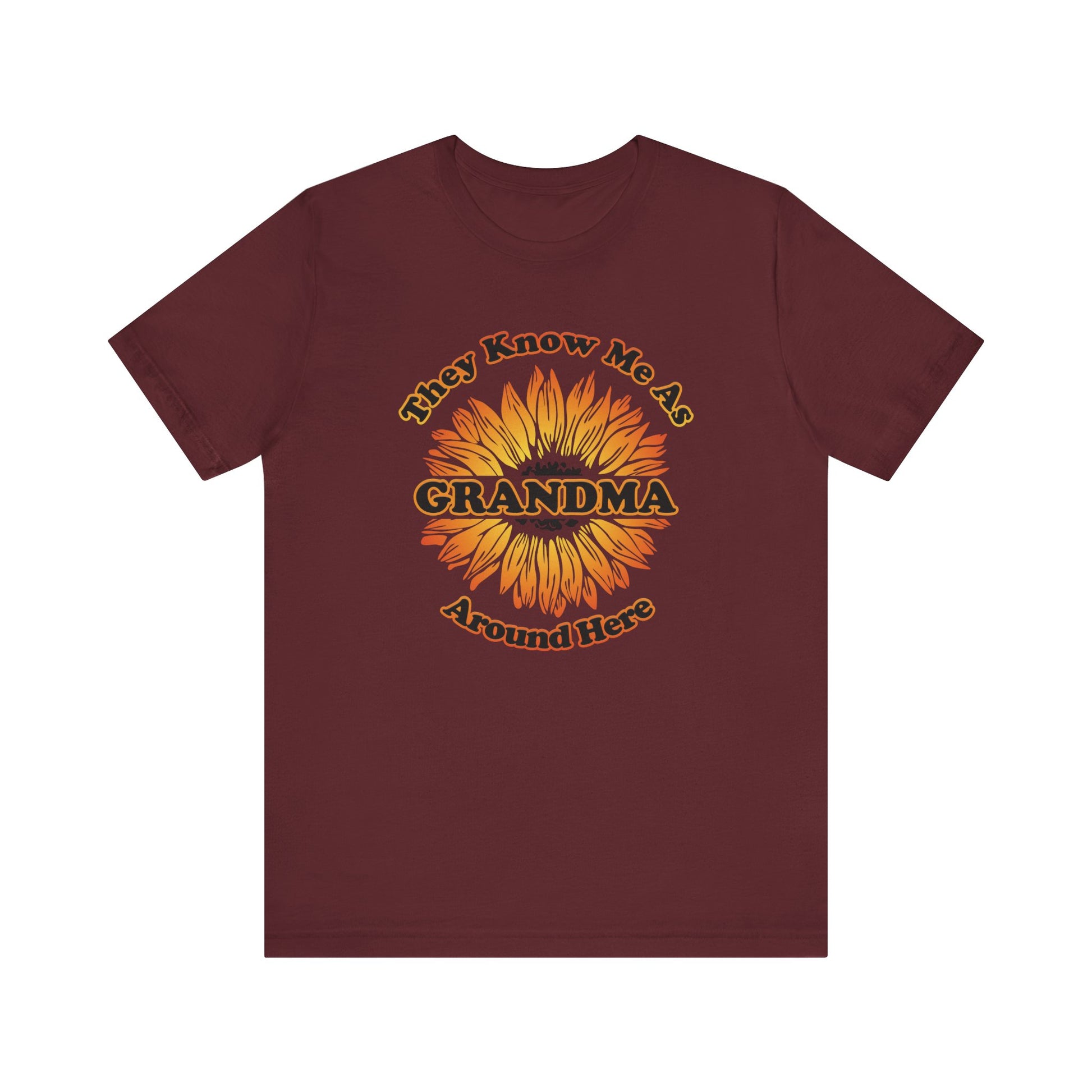 They Know Me As Grandma Around Here Sunflower - Unisex Jersey Short Sleeve Tee - OCDandApparel