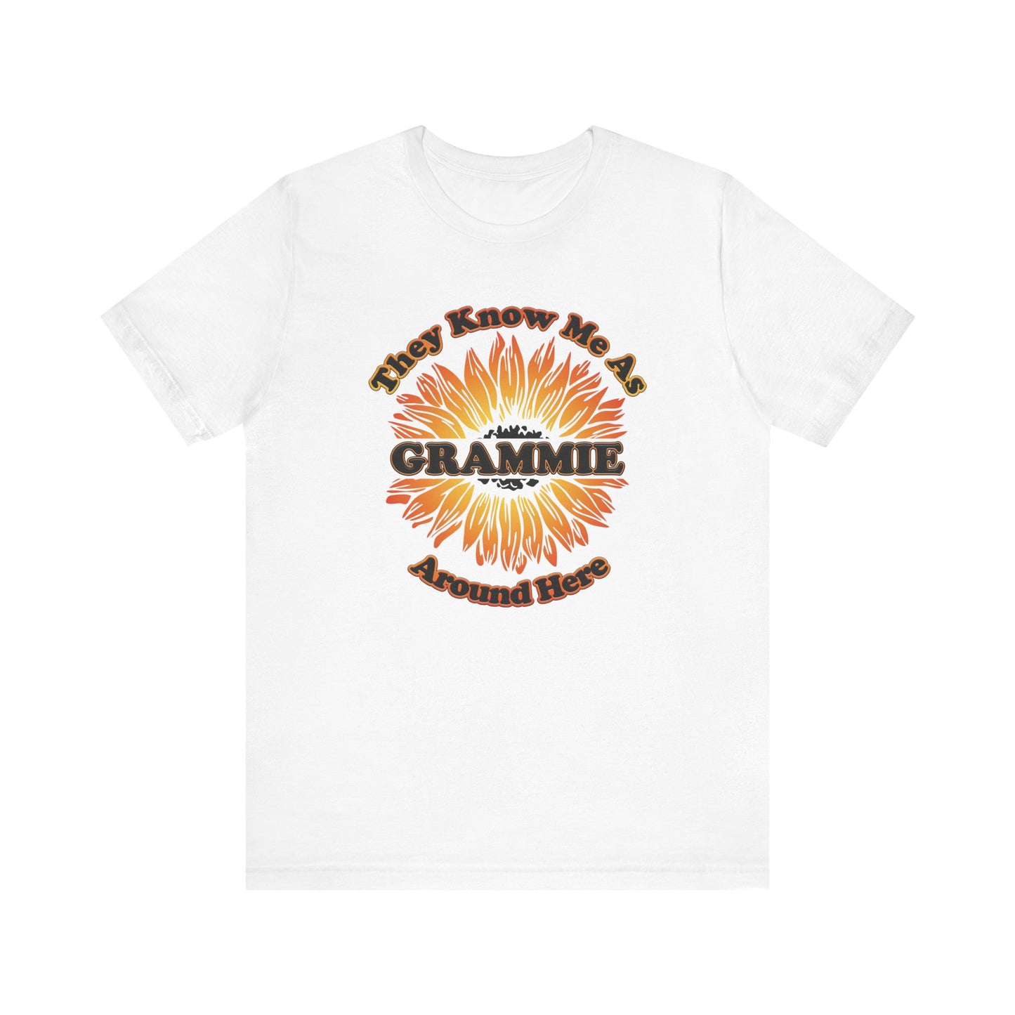 They Know Me As Grammie Around Here Sunflower - Unisex Jersey Short Sleeve Tee - OCDandApparel