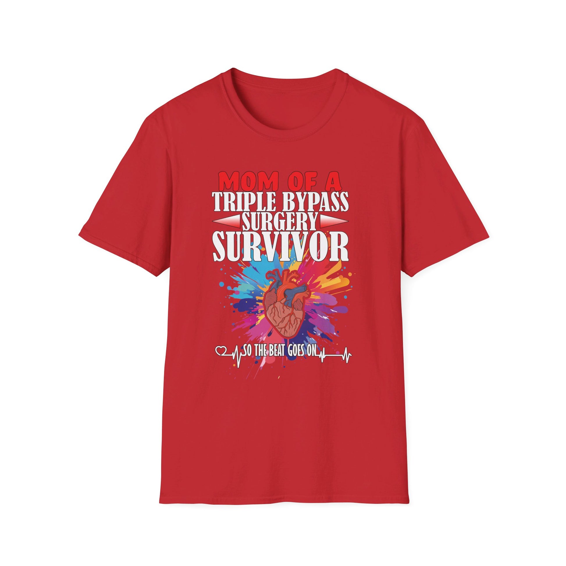 Mom of a Triple Bypass Surgery Survivor - Unisex Softstyle T-Shirt - OCDandApparel