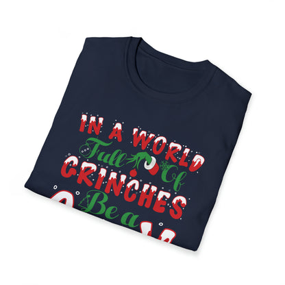 "Be a Cindy Lou Who" Inspirational - Unisex Softstyle T-Shirt - OCDandApparel
