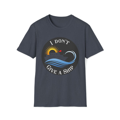 I don't Give A Ship - Unisex Softstyle T-Shirt - Ohio Custom Designs & Apparel LLC