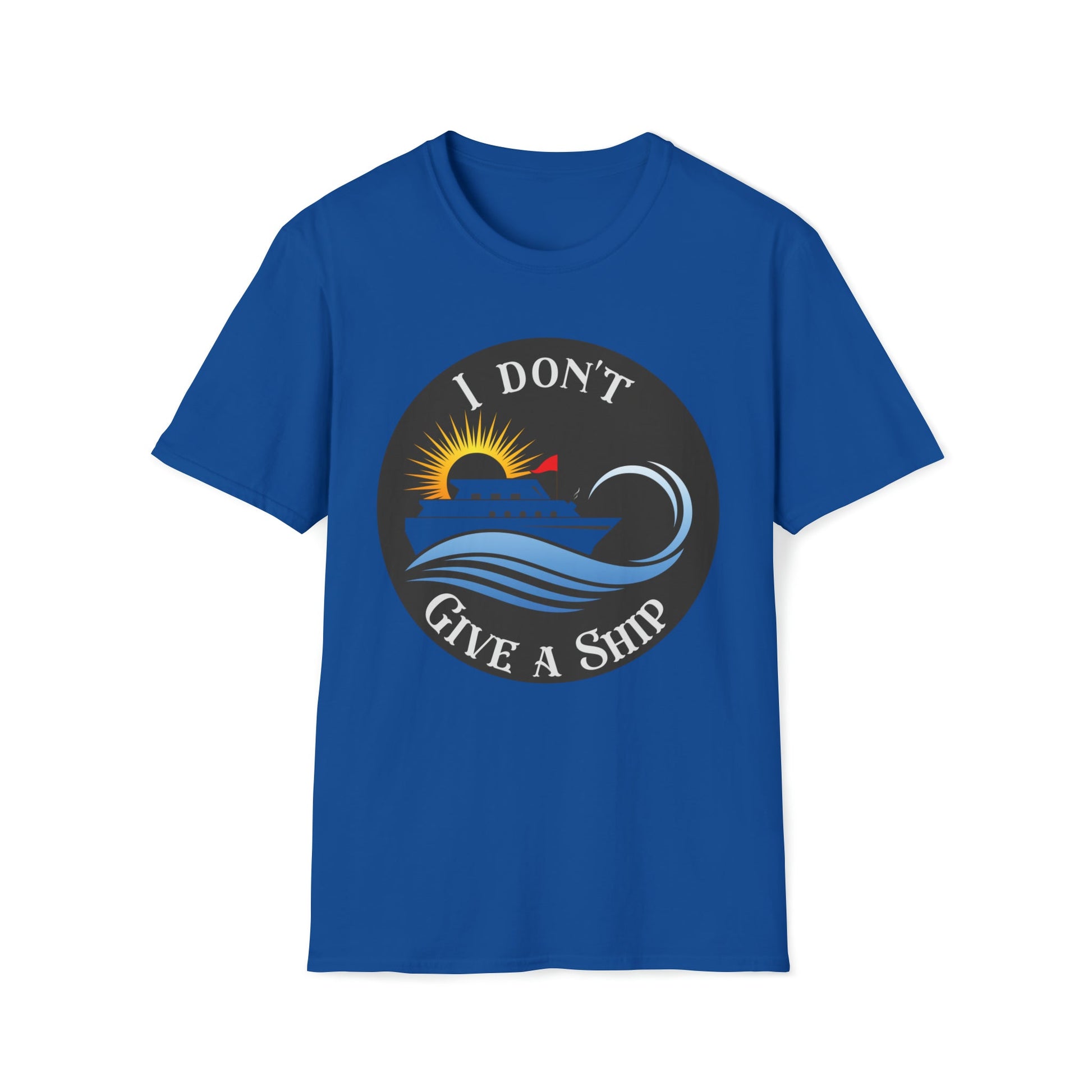 I don't Give A Ship - Unisex Softstyle T-Shirt - Ohio Custom Designs & Apparel LLC