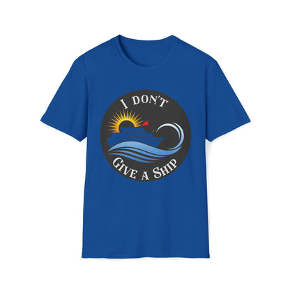 I don't Give A Ship - Unisex Softstyle T-Shirt - Ohio Custom Designs & Apparel LLC