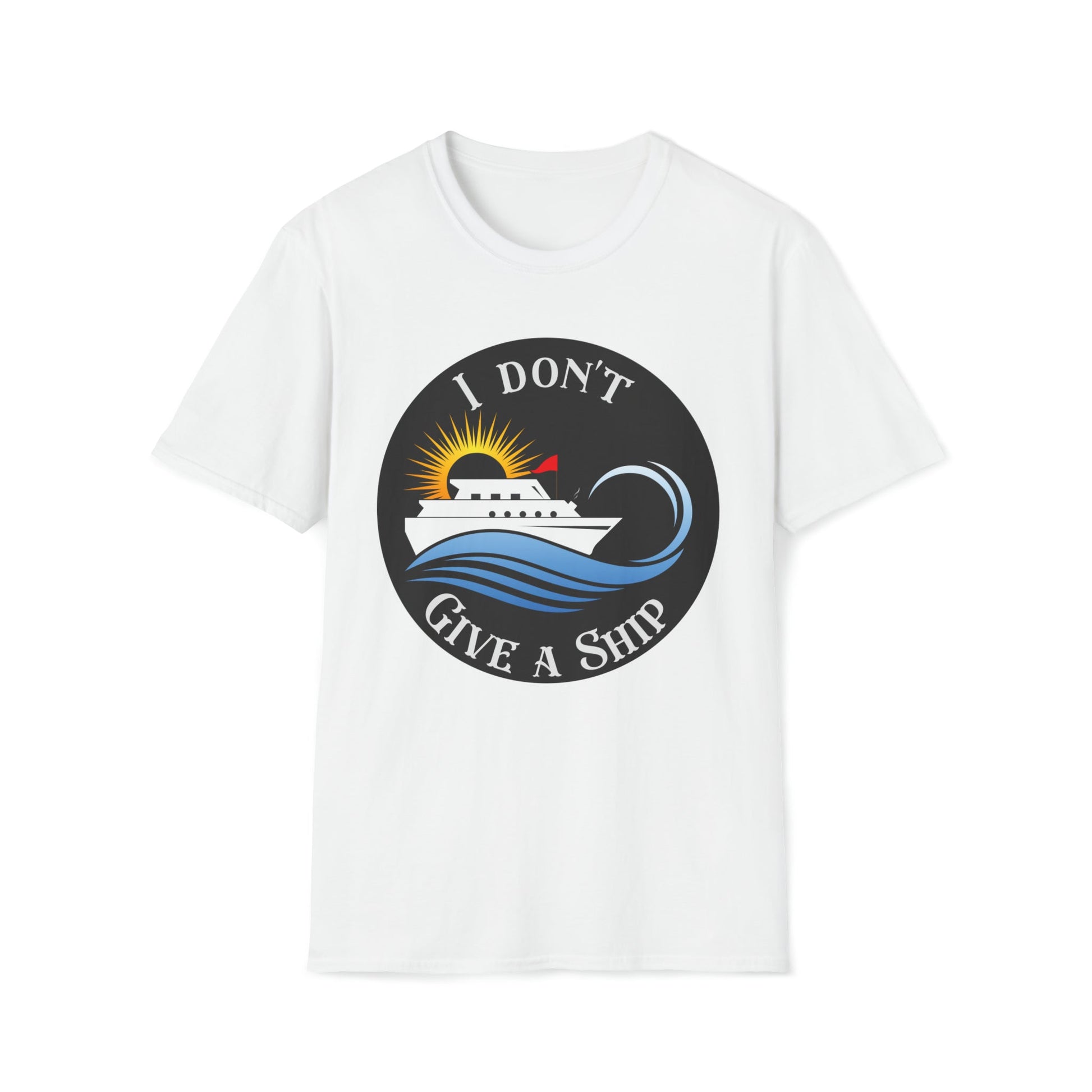 I don't Give A Ship - Unisex Softstyle T-Shirt - Ohio Custom Designs & Apparel LLC