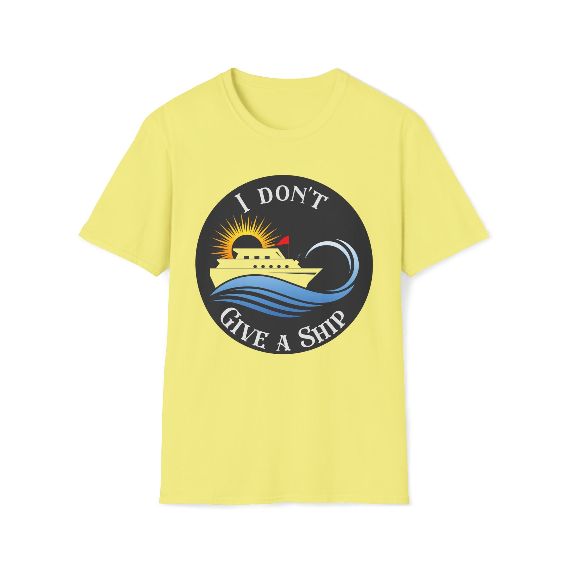 I don't Give A Ship - Unisex Softstyle T-Shirt - Ohio Custom Designs & Apparel LLC