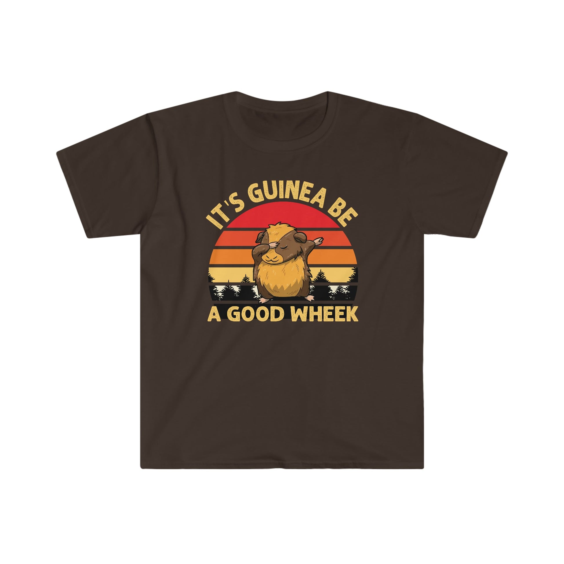 Its Guinea Be a Good Wheek - Unisex Softstyle T-Shirt - Ohio Custom Designs & Apparel LLC